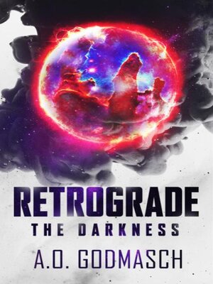 cover image of Retrograde: The Darkness
